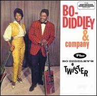 Bo Diddley/Bo Diddley  Company / Bo Diddley's A Twister +4