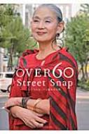 OVER60 Street Snap \ɂȂĂ̏