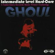 Ghoul (Us)/Intermediate Level Hard-core