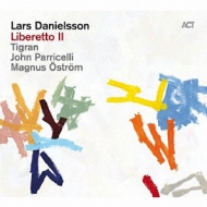 Lars Danielsson/Liberetto II