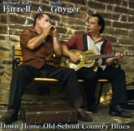 Farrell Richard Ray/Down Home Old School Country Blues