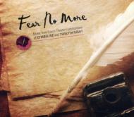 Fiasco Theater/Fear No More