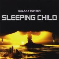 Galaxy Hunter/Sleeping Child