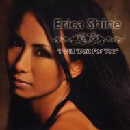 Erica Shine/I Will Wait For You