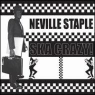 Neville Staple/Ska Crazy!