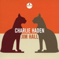 Charlie Haden -Jim Hall