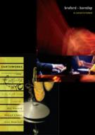 Bill Bruford's Earthworks/Footloose In Nyc / In Concert In Holland