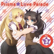 Tv Anime[fate/Kaleid Liner Prisma Illya 2wei!]character Song Prisma Love Parade Vol.3