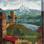 Postcard From Nalchik-haydn, Prokofiev, Shostakovich: String Quartet: Edinburgh Q