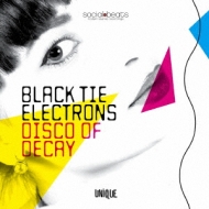 Black Tie Electrons/Disco Of Decay
