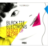 Black Tie Electrons/Disco Of Decay