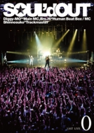 SOUL'd OUT LAST LIVE ''0'' (DVD)