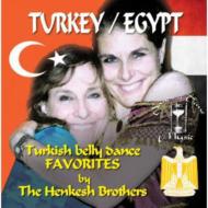 Henkesh Brothers/Turkey Egypt： Turkish Belly Dance Favorites