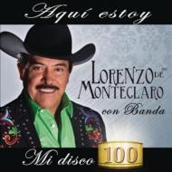 Lorenzo De Monteclaro/Aqui Estoy Mi Disco 100