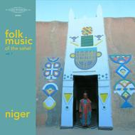Various/Folk Music Of The Sahel 1： Niger