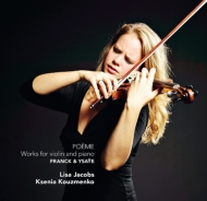 フランク、セザール（1822-1890）/Violin Sonata： Lisa Jacobs(Vn) Kouzmenko(P) +ysaye： Poeme Elegiaque Extase