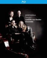 ピアソラ（1921-1992）/Tango!： Isabelle Van Keulen Ensemble