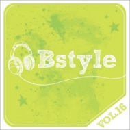Various/Bstyle Vol.16