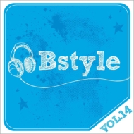 Various/Bstyle Vol.14