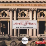 Opera Arias Classical/L'opera De Paris-une Histoire Sonore 1900-1960