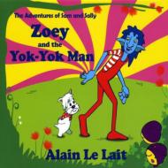 Zoey & The Yok-yok Man