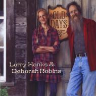 Larry Hanks/Old Days