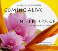 Coming Alive & Inner Space