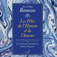 ラモー、ジャン＝フィリップ（1683-1764）/Les Fetes De L'hymen Et De L'amour： Niquet / Le Concert Spirituel Sampson S