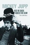 Kiss Me Quick, Squeeze Me Slow (3CD{DVD)