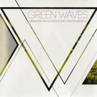 Sebastien Joulie Group/Green Waves