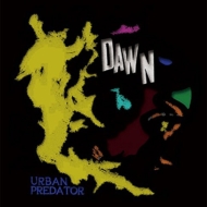URBAN PREDATOR/Dawn