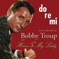 Do-Re-Mi/Here`s To My Lady