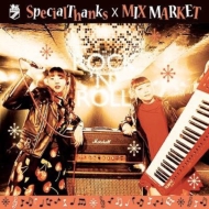 SpecialThanks  MIX MARKET/Rock N Roll