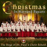 クリスマス/Christmas In Harvard Square： The Boys Of St Paul's Choir School