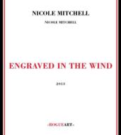 Nicole Mitchell/Engraved In The Wind