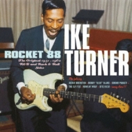 Ike Turner/Rocket 88 1951-1960 R  B  Rock  Roll Sides