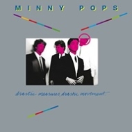 Minny Pops/Drastic Measures Drastic Movement