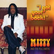 Mitty  The Followers/I Got Your Back