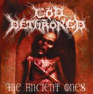 God Dethroned/Ancient Ones