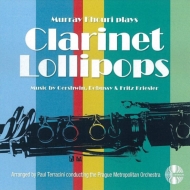 Clarinet Classical/Murray Khouri Plays Clarinet Lollipops