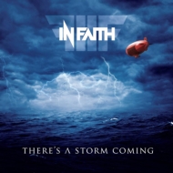 In Faith/There's A Storm Coming