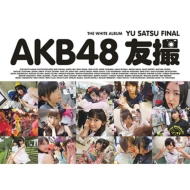 AKB48 Tomosatsu FINAL THE WHITE ALBUM