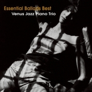 Various/Essential Ballad Best Venus Jazz Piano Trio