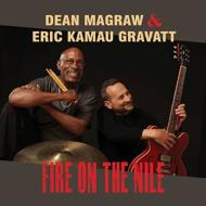Dean Magraw / Eric Kamau Gravatt/Fire On The Nile