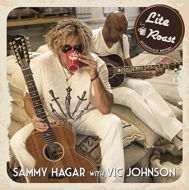 Sammy Hagar / Vic Johnson/Lite Roast
