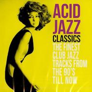 Various/Acid Jazz Classics： Finest Club Jazz Tracks From The 90's Till Now