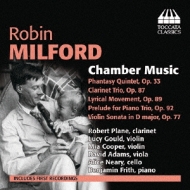 ミルフォード、ロビン（1903-1959）/Chamber Music： R. plane(Cl) Gould Piano Trio Etc
