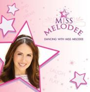 Dancing With Miss Melodee