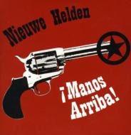 Nieuwe Helden/Manos Arriba