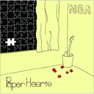 NOA/Paper Hearts